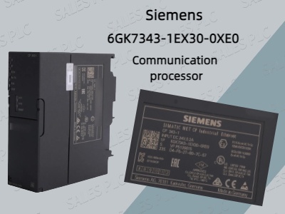 Siemens 6GK7343-1EX30-0XE0 Communication Processor: Creating Efficient and Stable Industrial Communication Networks