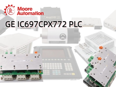 GE IC697CPX772 PLC Expansion Module: Enhance Flexibility and Reliability in Your Control System