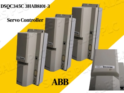 ABB DSQC345C 3HAB8101-3 Servo Controller: A Reliable Solution for Precision Motion Control