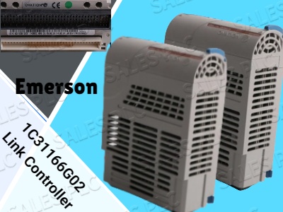 Enhancing Industrial Efficiency with the Emerson 1C31166G02 Link Controller