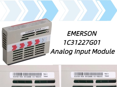 Emerson 1C31227G01 ​Analog Input Module: Enhancing Industrial Automation Performance