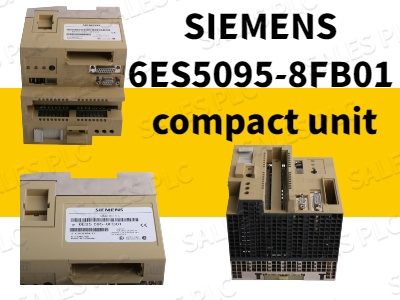 The SIEMENS 6ES5095-8FB01 compact unit: Keeping Legacy Automation Systems Alive