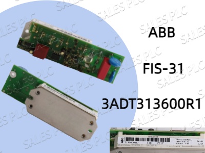ABB launches new generation FIS-31 3ADT313600R1 excitation module to reshape the industrial power control landscape